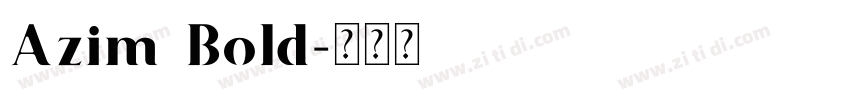 Azim Bold字体转换